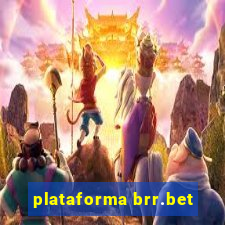 plataforma brr.bet